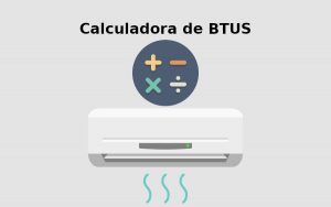 Calculadora de BTU’s de Ar-Condicionado por m²
